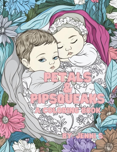 Petals & Pipsqueaks By: Jenni S.