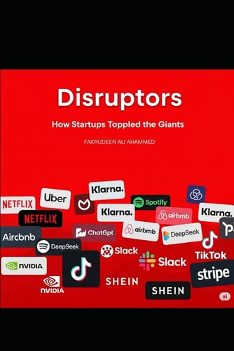 Disruptors How Startups Toppled the Giants