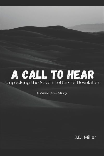 A Call to Hear: Unpacking the Seven Letters of Revelation