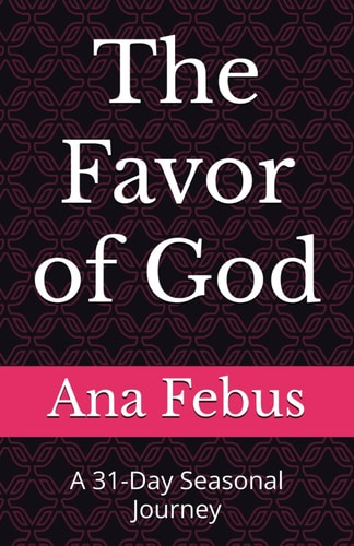 The Favor of God A 31-Day Seasonal Journey