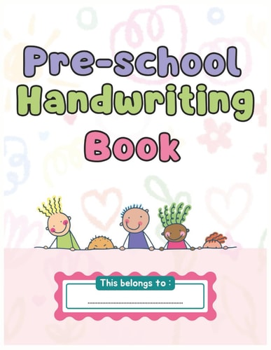 Preschool Handwriting Book Practice Pen Control, Letter Formation, and Early Writing Confidence