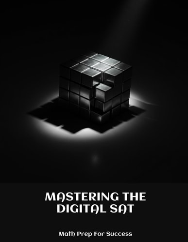 MASTERING THE DIGITAL SAT Math Prep For Success