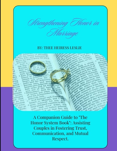 The Honor Principle Strengthening Honor in Marriage