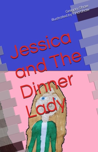 Jessica and The Dinner Lady
