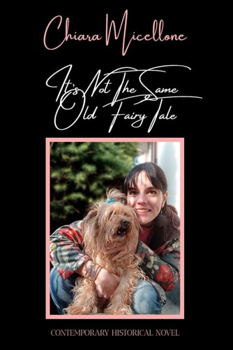 It's Not The Same Old Fairy Tale Contemporary Historical Novel