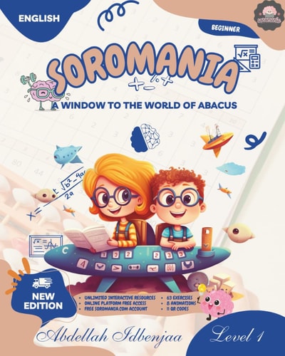 Soromania, Learn Mental Calculation and Japanese Abacus SOROBAN Level 01: A Window to the World of Abacus