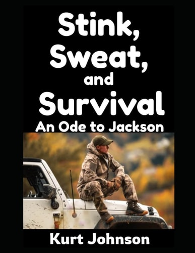 Stink, Sweat, and Survival An Ode to Jackson