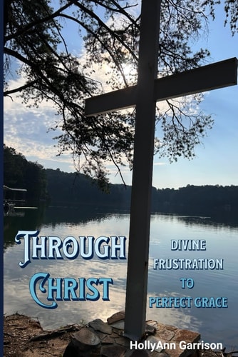 Through Christ Divine Frustration to Perfect Grace