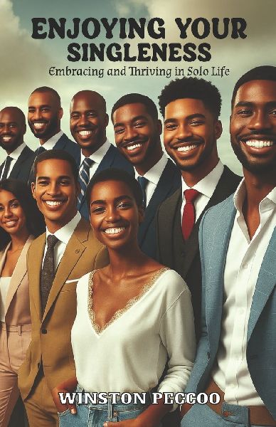 Enjoying Your Singleness: Embracing and Thriving in Solo Life