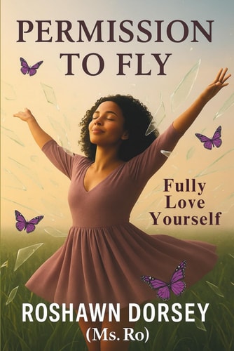Permission To FLY Fully Love Yourself
