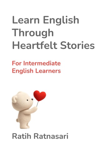 Learn English Through Heartfelt Stories For Intermediate English Learners