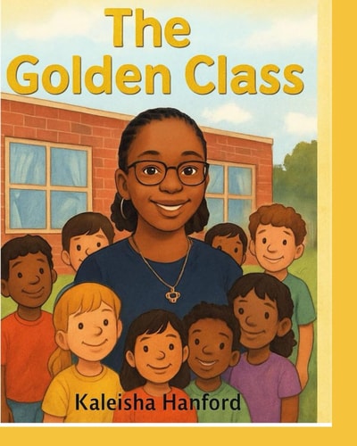 The Golden Class A Story of Healing, Hope and the Magic of a Third Grade Class