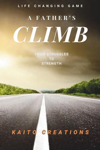 A Father's Climb From Struggle to Strength