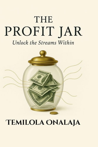 The Profit Jar Unlock The Streams Within
