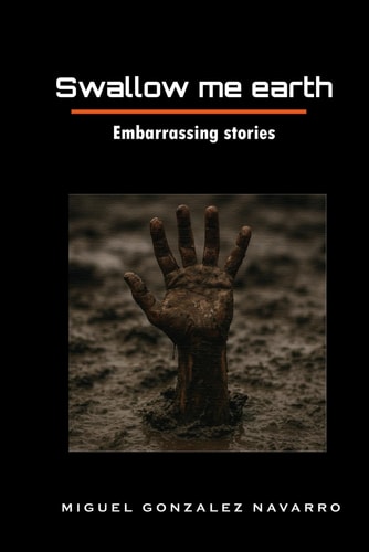 Swallow Me Earth Embarrasing Stories