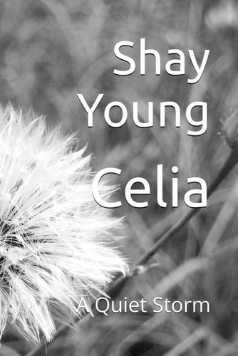 Celia A Quiet Storm
