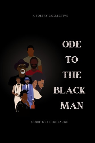 Ode To The Black Man A Poetry Collective