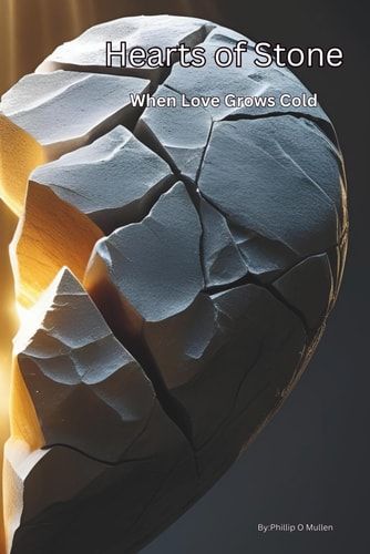 Hearts of Stone When Love Grows Cold