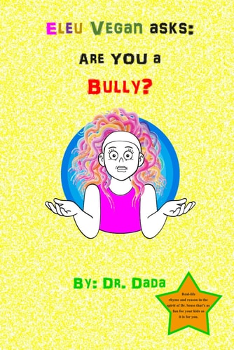 Eleu Vegan Asks Are You a Bully?