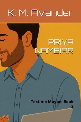 Priya Nambiar Text Me Maybe: Book 3