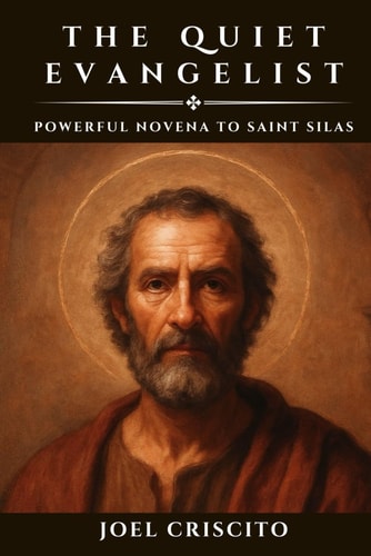 The Quiet Evangelist Powerful Novena to Saint Silas