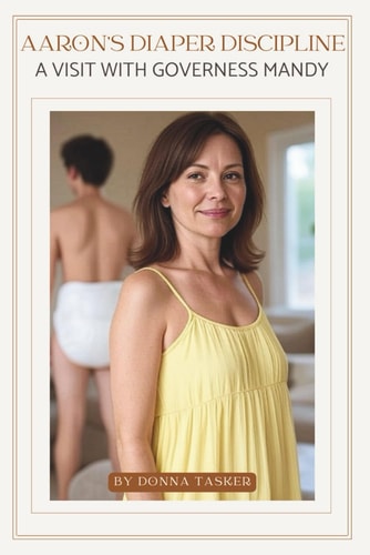 Aaron's Diaper Discpline A Visit with Governess Mandy