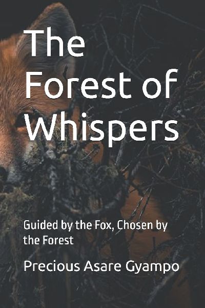 The Forest of Whispers: Guided by the Fox, Chosen by the Forest