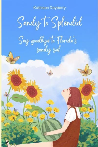 Sandy to Splendid: Say Goodbye to Floridas Sandy Soil
