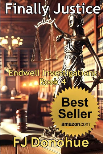 Finally Justice Endwell Investigations Book 4