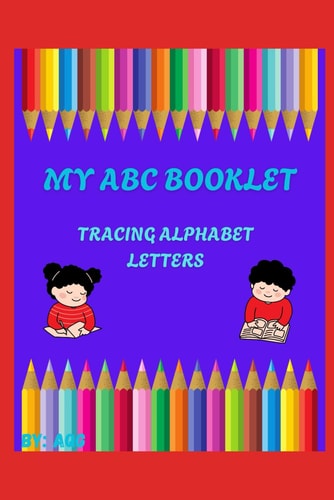 My ABC Booklet for Kindergarten Students Tracing Alphabet Letters