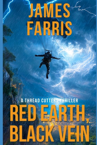 Red Earth, Black Vein A Thread Cutters Thriller
