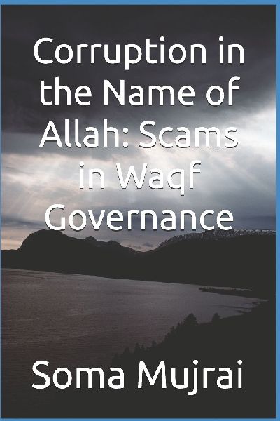 Corruption in the Name of Allah: Scams in Waqf Governance