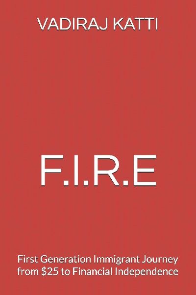 F.I.R.E: First Generation Immigrant Journey from $25 to Financial Independence