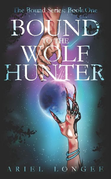 Bound to the Wolf Hunter: The Bound Series: Book One