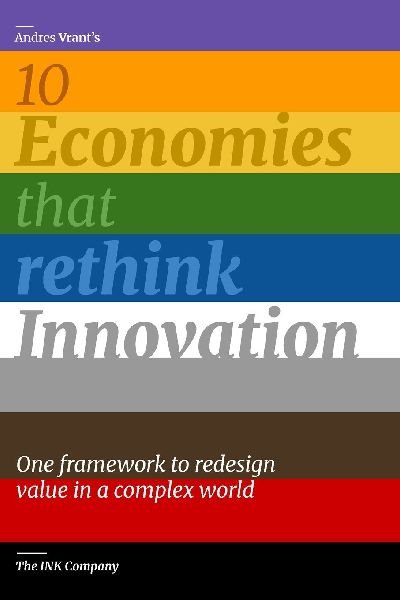 10 Economies that rethink Innovation: One framework to redesign value in a complex world