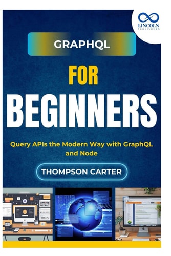 GraphQL for Beginners Query APIs the Modern Way with GraphQL and Node