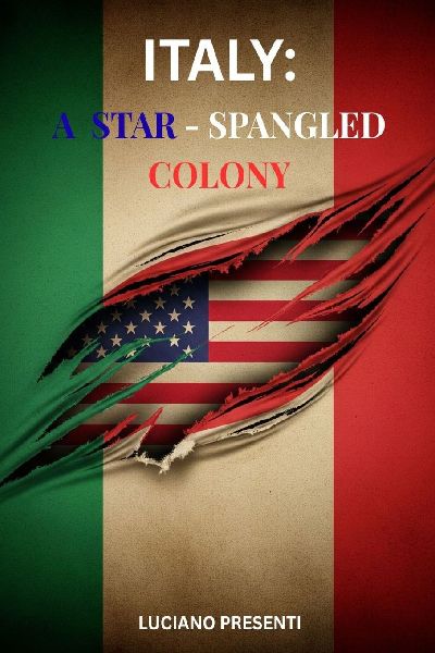 ITALY: A STAR-SPANGLED COLONY