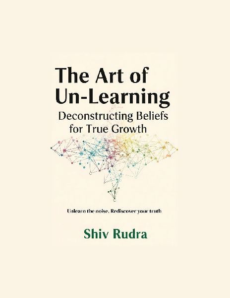 The Art of Un-Learning: Deconstructing Beliefs for True Growth