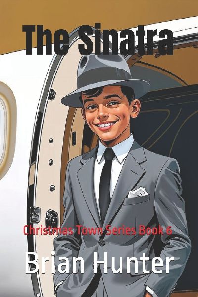 The Sinatra: Christmas Town Series Book 6
