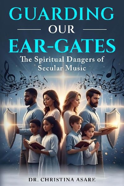 Guarding Our Ear-Gates: The Spiritual Dangers of Secular Music