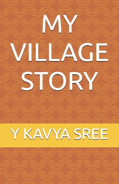 MY VILLAGE STORY