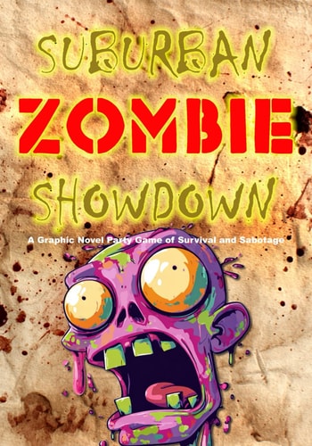 Suburban Zombie Showdown A Graphic Novel Party Game of Survival and Sabotage