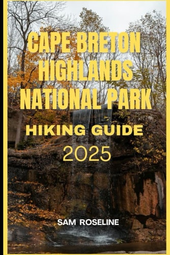 Cape Breton Highlands National Park Hiking Guide 2025