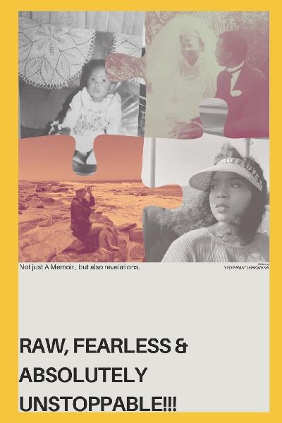 RAW, FEARLESS AND ABSOLUTELY UNSTOPPABLE!!!: Not just a memoir but also revelations.
