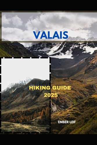 Valais Hiking Guide 2025