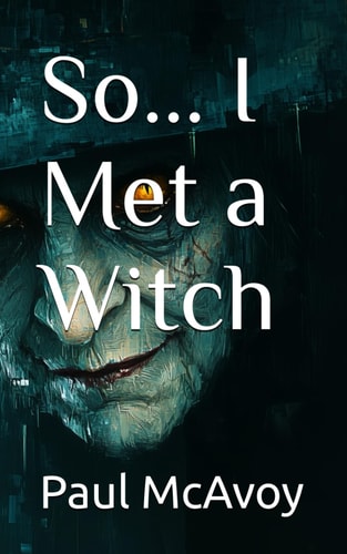 So... I Met a Witch