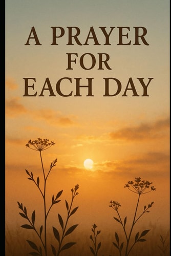 A Prayer for Each Day