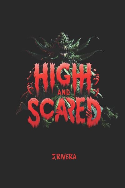 High & Scared: Vol #1