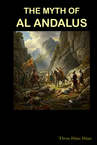 The Myth of Al Andalus
