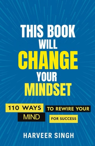 110 Ways to Rewire Your Mind for Success Daily Mindset and Motivation Habits